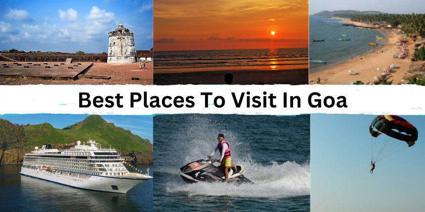 Hand-picked List Of Best Places To Visit In Goa