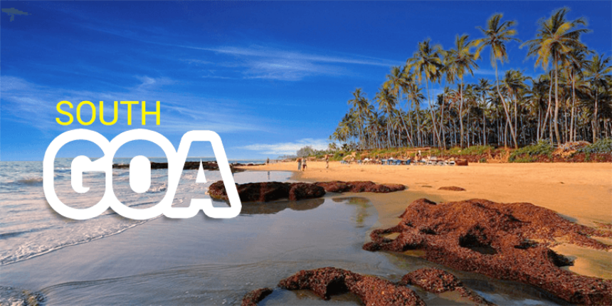 An Ultimate Travel Guide To South Goa