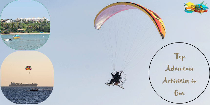 Embark on Thrilling Escapades: Top Adventure Activities in Goa with Sea Water Sports
