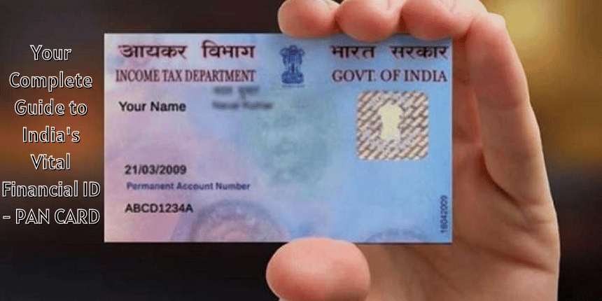 Demystifying The PAN Card: Your Essential Guide