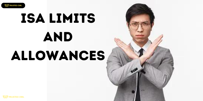 ISA Limits and Allowances