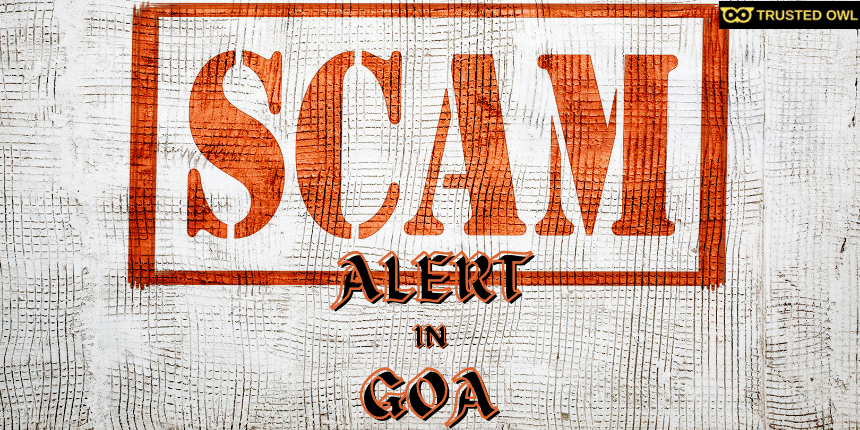 A Simple Guide To Be Aware Of Scams In Goa