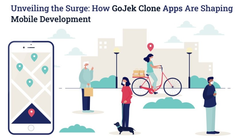 Unveiling the Surge: How GoJek Clone Apps Are Shaping Mobile Development