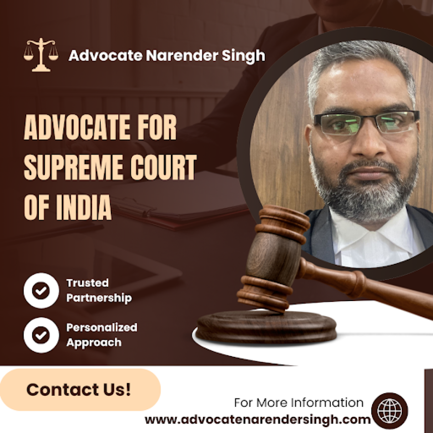 Narender Singh: The Vanguard of Justice in Advocate for Supreme Court Of India