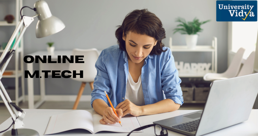 Your Guide to Online M.Tech: Distance Learning, Eligibility, Admission & More