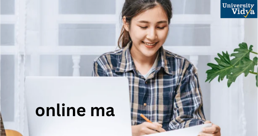 Empower Your Academic Journey with an Online MA Degree: Flexible Learning with University Vidya