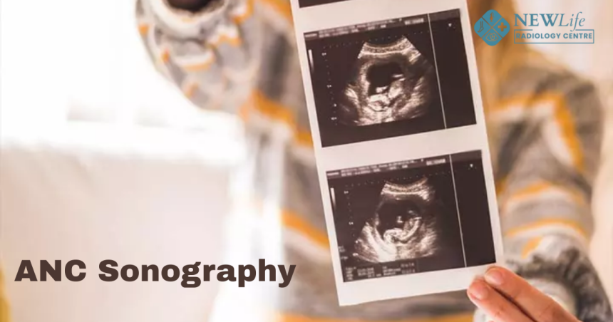 ANC Sonography in Thane – Caring for You and Your Baby at New Life Radiology Centre